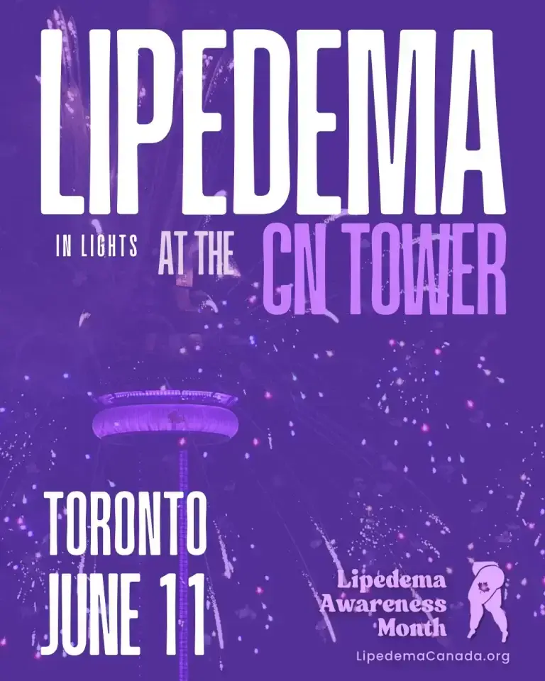 Lipedema in Lights - at the CN Tower in Toronto Ontario June 11th 2025 for Lipedema Awareness Month